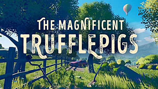The Magnificent Trufflepigs
